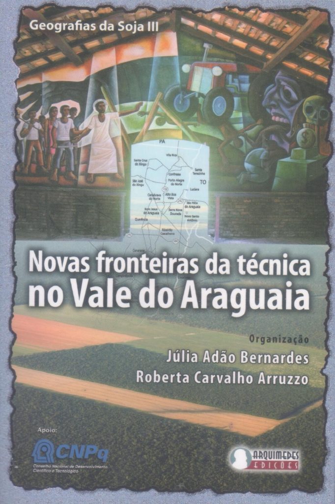 Geografia da Soja III: novas fronteiras da técnica no Vale do Araguaia